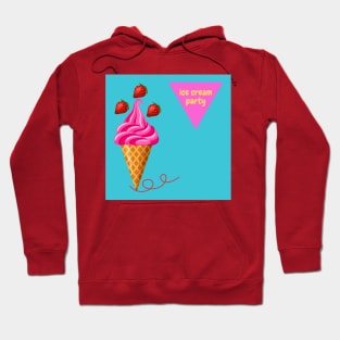 Strawberry Ice Cream Fanatic Party Hoodie